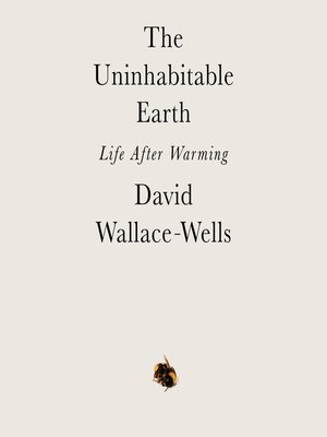 cover image of The Uninhabitable Earth